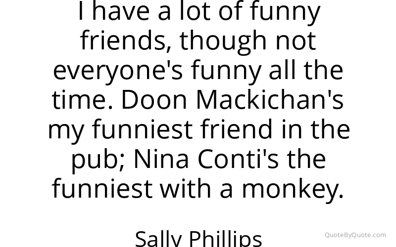 Preview image for this quote by Sally Phillips