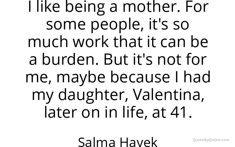 Preview image for this quote by Salma Hayek