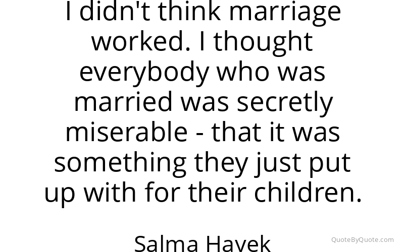 Preview image for this quote by Salma Hayek