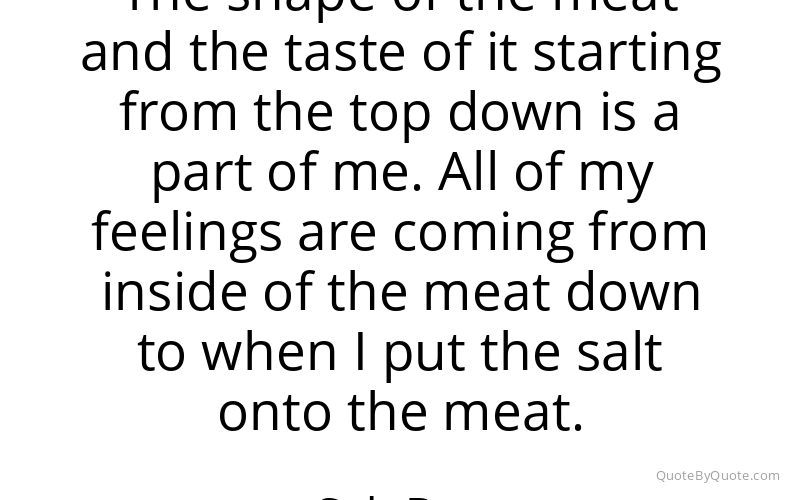 Preview image for this quote by Salt Bae