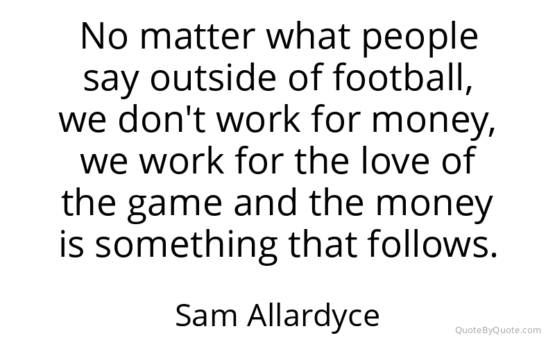 Preview image for this quote by Sam Allardyce
