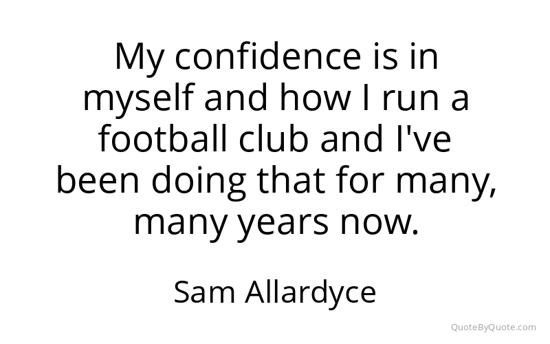 Preview image for this quote by Sam Allardyce