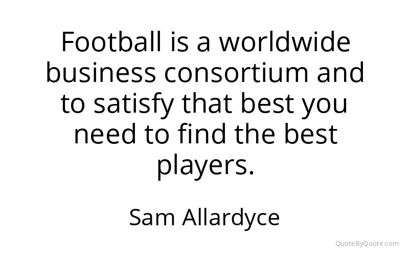 Preview image for this quote by Sam Allardyce
