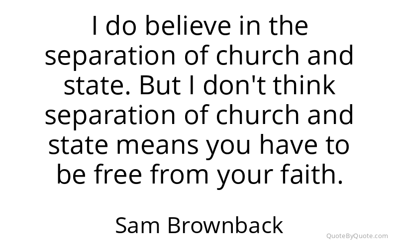 Preview image for this quote by Sam Brownback