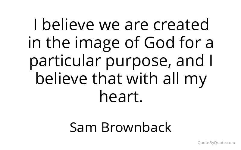 Preview image for this quote by Sam Brownback