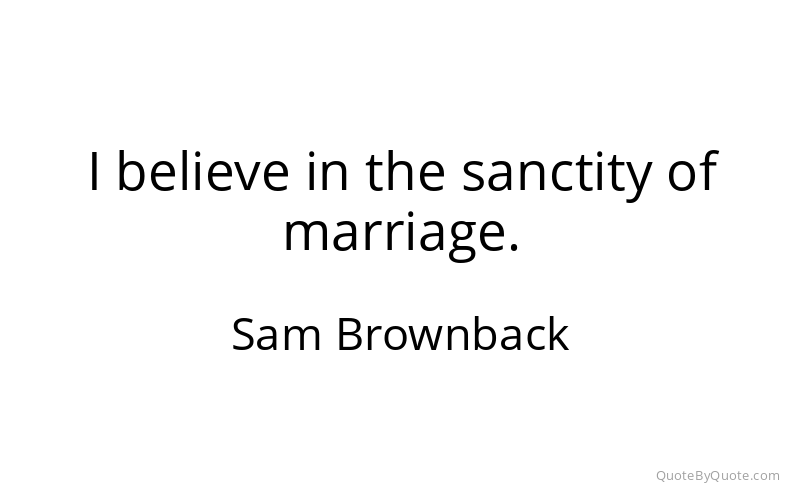 Preview image for this quote by Sam Brownback