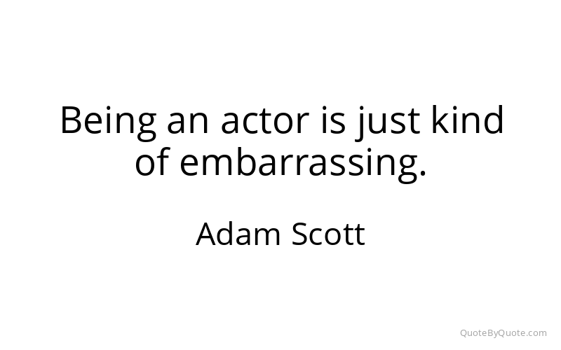 Preview image for this quote by Adam Scott