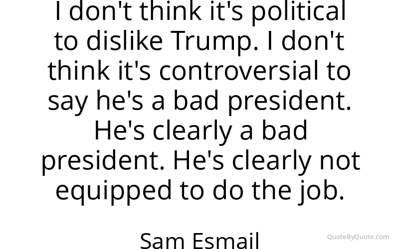 Preview image for this quote by Sam Esmail