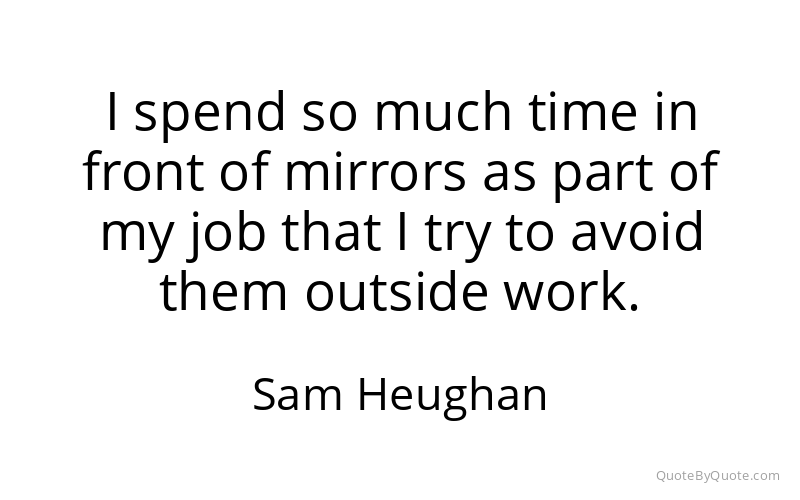 Preview image for this quote by Sam Heughan