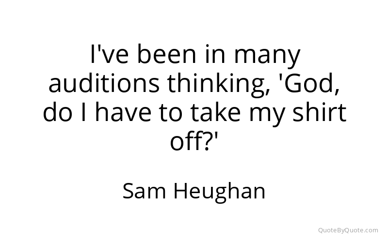 Preview image for this quote by Sam Heughan