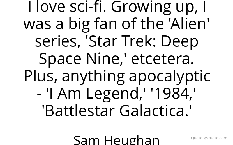 Preview image for this quote by Sam Heughan