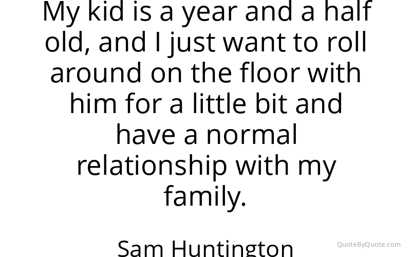 Preview image for this quote by Sam Huntington