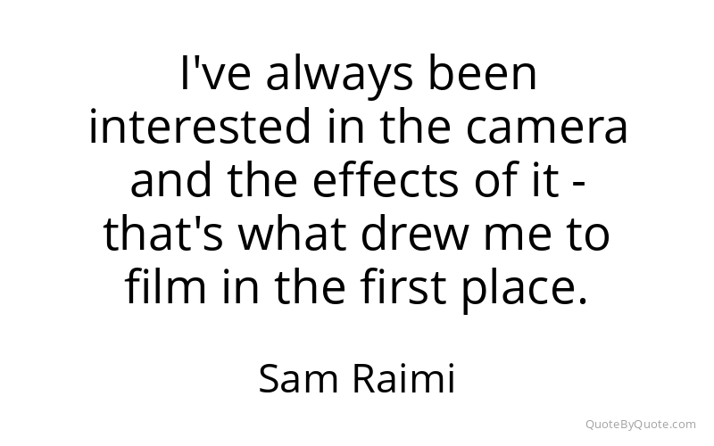 Preview image for this quote by Sam Raimi