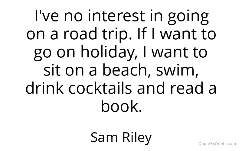 Preview image for this quote by Sam Riley