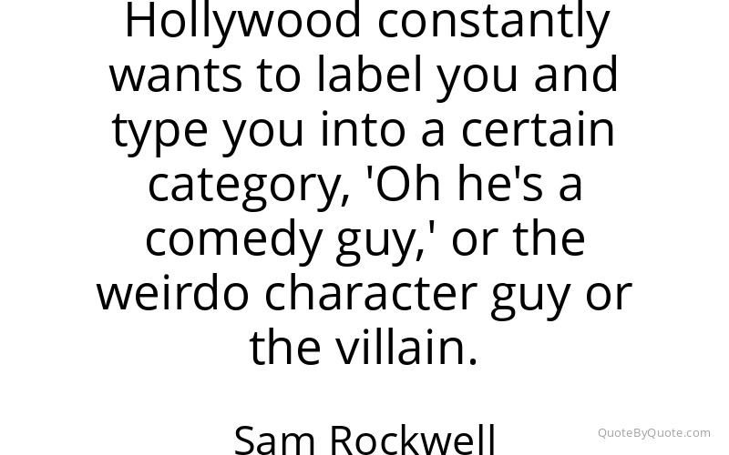 Preview image for this quote by Sam Rockwell