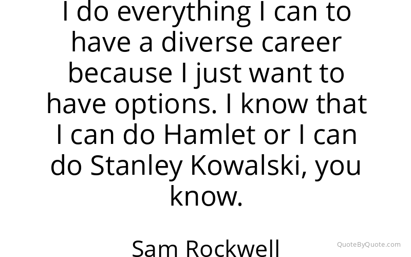 Preview image for this quote by Sam Rockwell