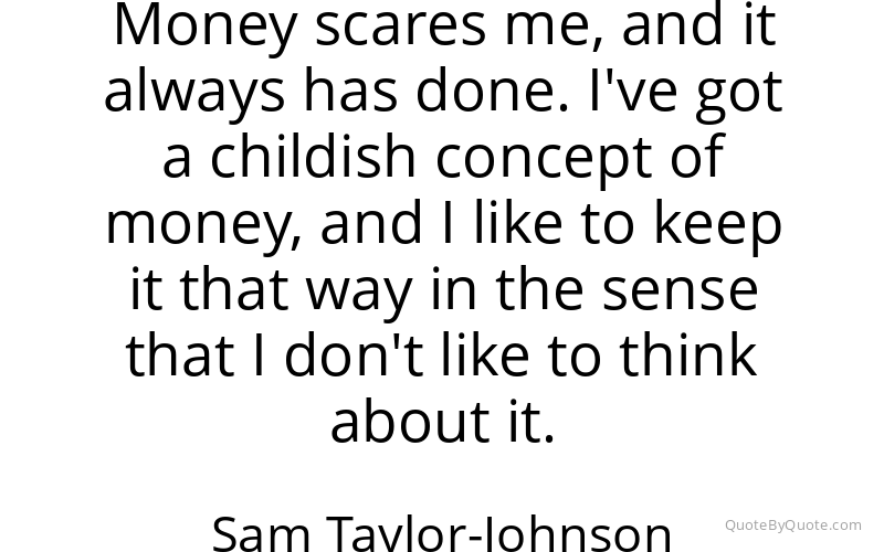 Preview image for this quote by Sam Taylor-Johnson