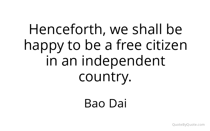 Preview image for this quote by Bao Dai