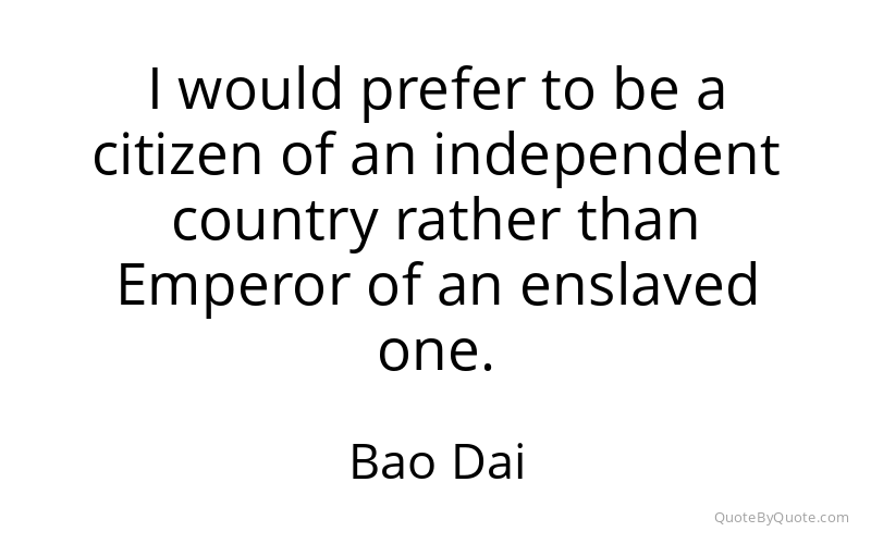 Preview image for this quote by Bao Dai