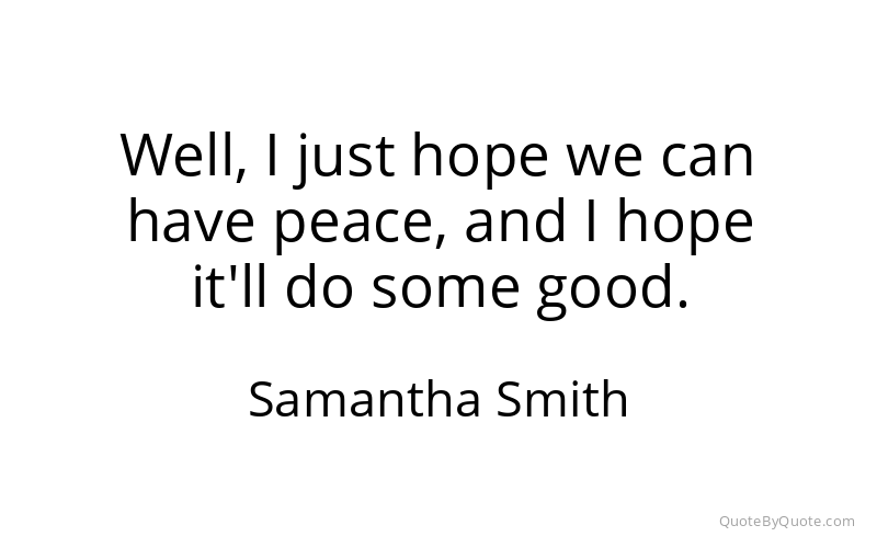 Preview image for this quote by Samantha Smith