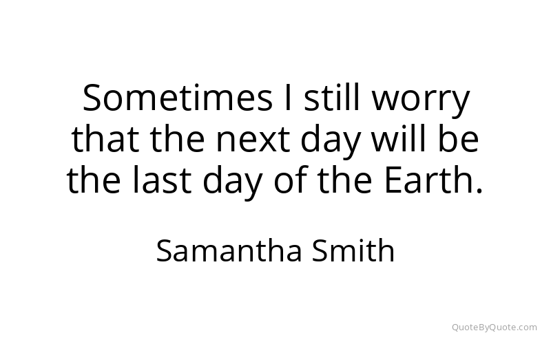 Preview image for this quote by Samantha Smith