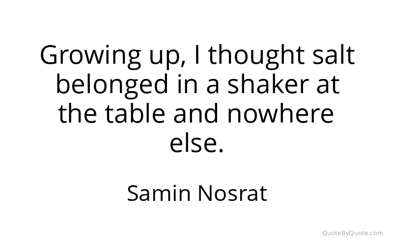 Preview image for this quote by Samin Nosrat
