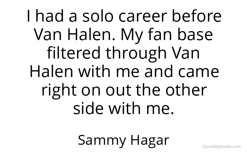 Preview image for this quote by Sammy Hagar