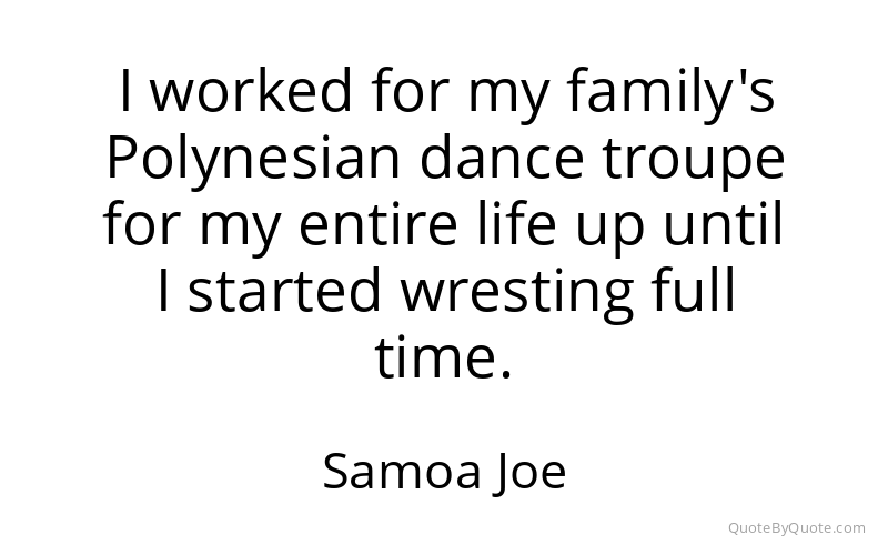 Preview image for this quote by Samoa Joe