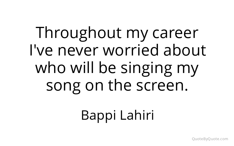 Preview image for this quote by Bappi Lahiri