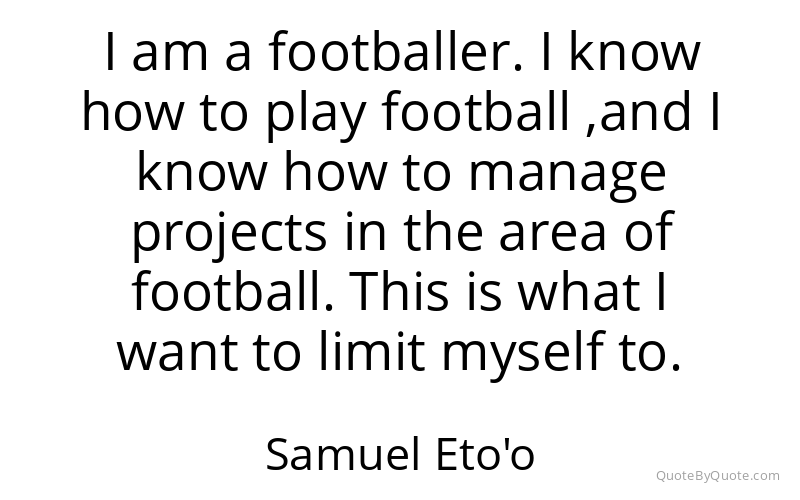 Preview image for this quote by Samuel Eto'o