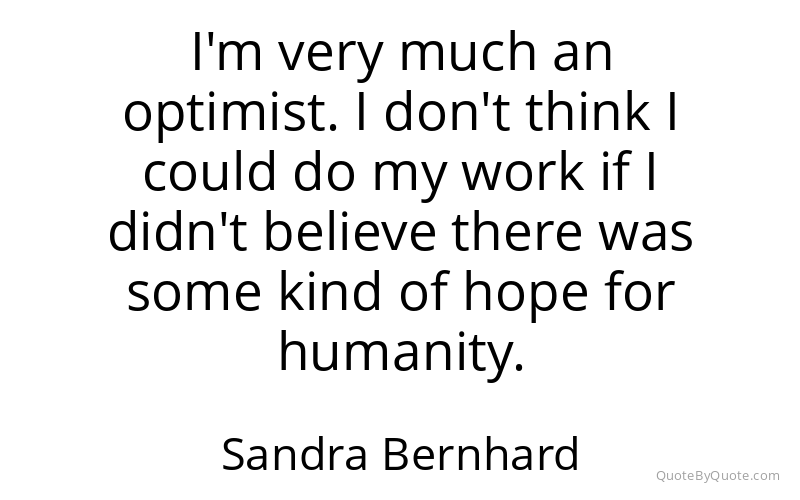 Preview image for this quote by Sandra Bernhard
