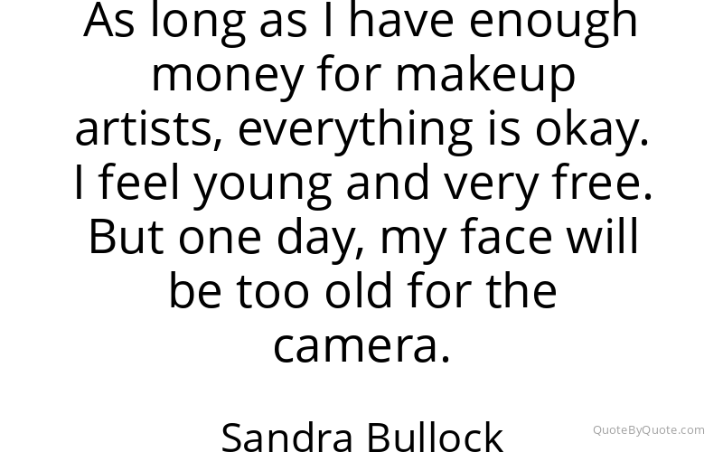 Preview image for this quote by Sandra Bullock