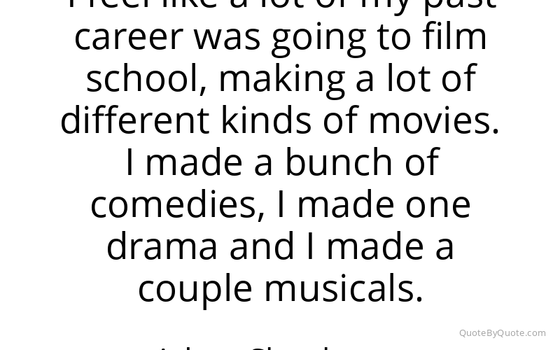 Preview image for this quote by Adam Shankman