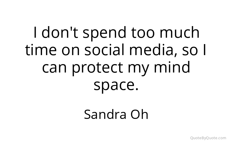 Preview image for this quote by Sandra Oh