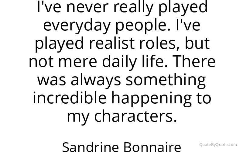 Preview image for this quote by Sandrine Bonnaire