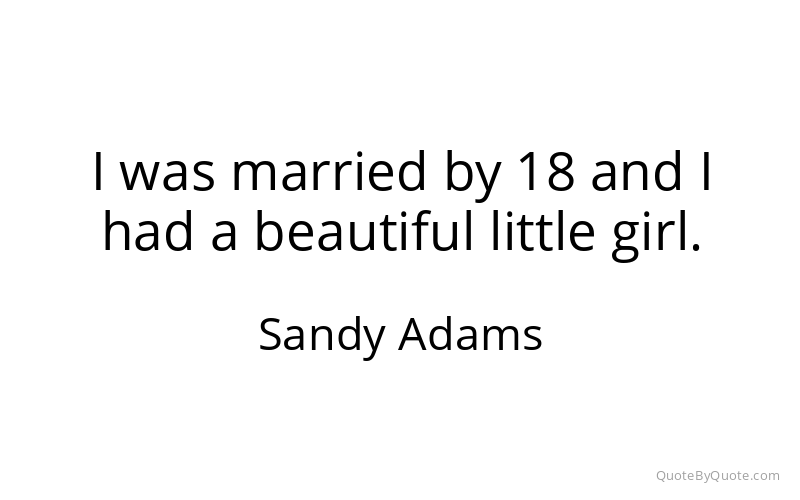 Preview image for this quote by Sandy Adams