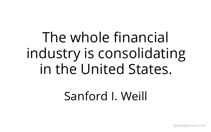Preview image for this quote by Sanford I. Weill