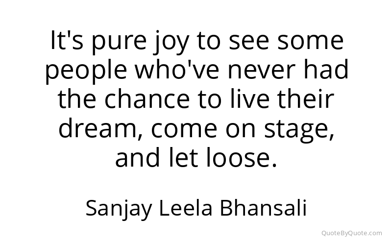 Preview image for this quote by Sanjay Leela Bhansali