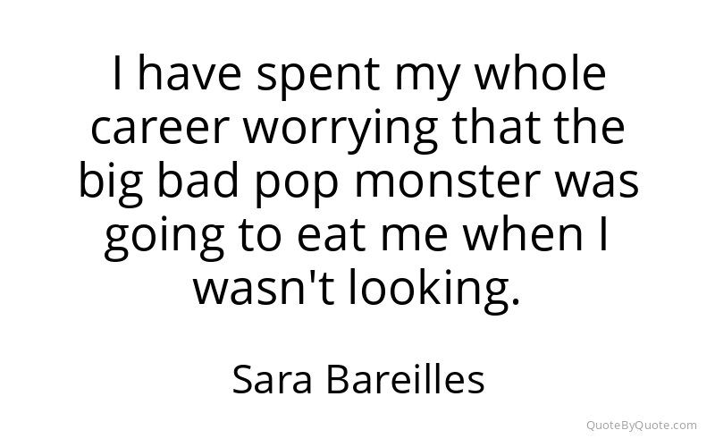 Preview image for this quote by Sara Bareilles