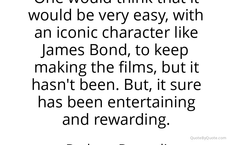 Preview image for this quote by Barbara Broccoli
