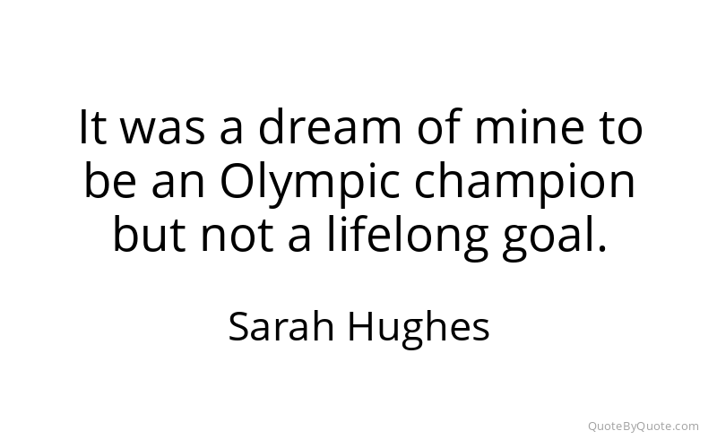Preview image for this quote by Sarah Hughes