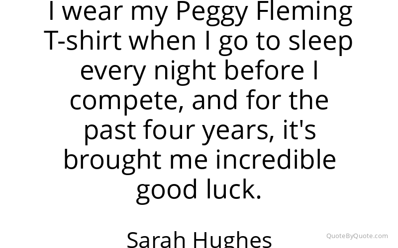 Preview image for this quote by Sarah Hughes