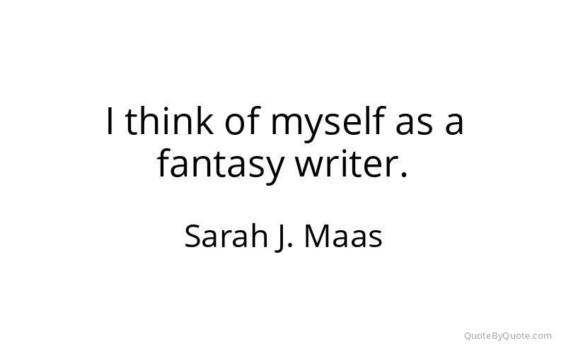 Preview image for this quote by Sarah J. Maas