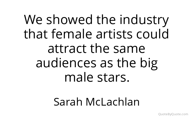 Preview image for this quote by Sarah McLachlan