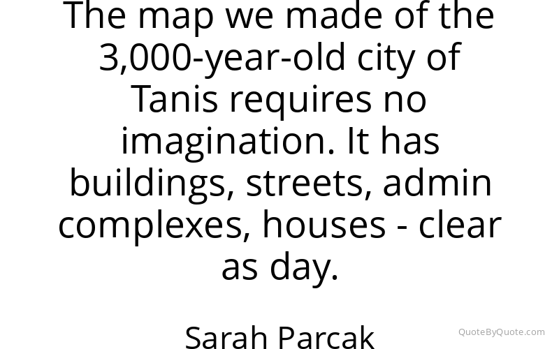 Preview image for this quote by Sarah Parcak