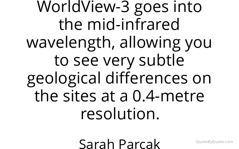 Preview image for this quote by Sarah Parcak