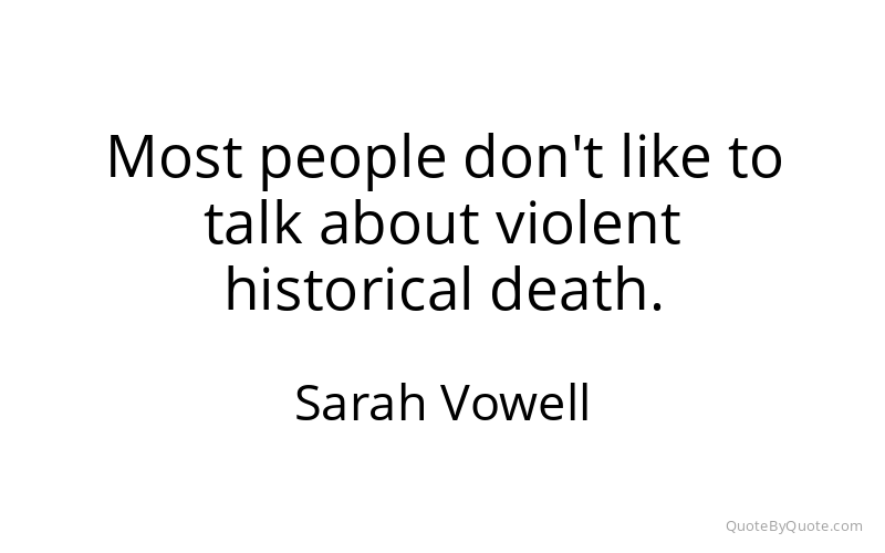 Preview image for this quote by Sarah Vowell