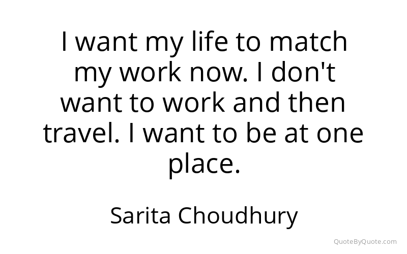 Preview image for this quote by Sarita Choudhury