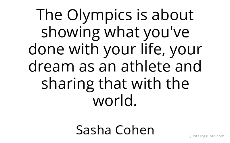 Preview image for this quote by Sasha Cohen