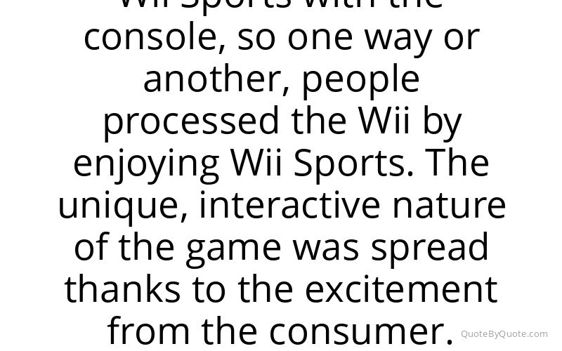 Preview image for this quote by Satoru Iwata